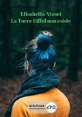 img Elisabetta Atzori- La Torre Eiffel non esiste (2019)