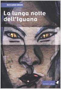Riccardo Bruni – La lunga notte dell’Iguana (2004)