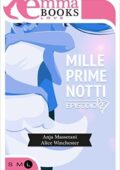 Anja Massetani, Alice Winchester - Mille prime notti. Episodio 2 (2015)