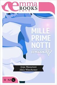 Anja Massetani, Alice Winchester – Mille prime notti. Episodio 2 (2015)