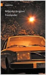 Miljenko Jergovic – Freelander (2010)