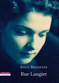 Anita Brookner - Rue Laugier (2015)