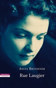 Anita Brookner – Rue Laugier (2015)