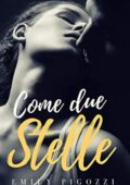 img Emily Pigozzi - Come due stelle (2019)