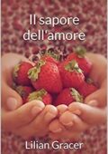 Lilian Gracer - Il sapore dell'amore (2018)
