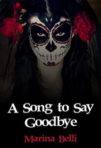 Marina Belli – A Song to Say Goodbye (2013)