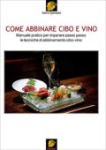 img Salvatore Spedale - COME ABBINARE CIBO E VINO: Manuale pratico per imparare passo passo le tecn