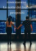 Consuelo Ielo - La notte dei buoni propositi (2019)