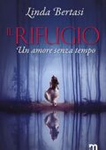 img Linda Bertasi - Il rifugio. Un amore senza tempo (2020)