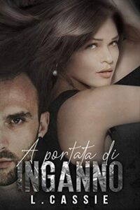 L. Cassie – A portata di inganno (2019)