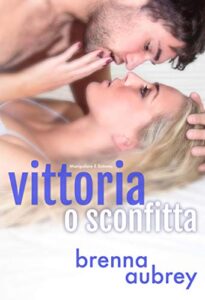 Brenna Aubrey – Manipolare il sistema Vol. 5. Vittoria o sconfitta (2018)