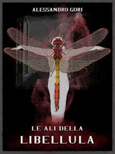 Alessandro Gori – Le ali della libellula (2019)