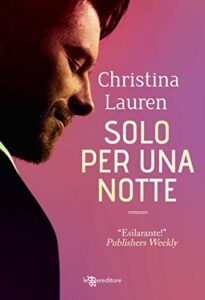 Christina Lauren – Solo per una notte (2019)
