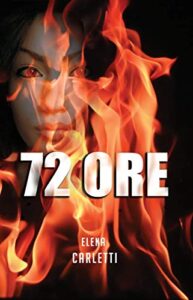 Elena Carletti – 72 ORE (2020)