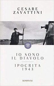 Cesare Zavattini – Io sono il diavolo-Ipocrita 1943 (2013)