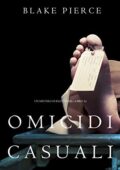 img Blake Pierce  - Omicidi Casuali (Un Mistero di Riley Paige) (2019)