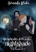 Amanda Blake (Miss Black) - Gli esploratori delle ombre Vol. 1. Nightshade (2020)