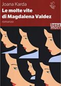 img Joana Karda - Le molte vite di Magdalena Valdez (2019)