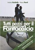Marco Pareti, Andrea Nucibella - Tutti pazzi per il fantacalcio (2018)