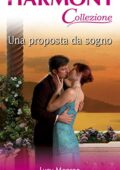 Lucy Monroe - Una proposta da sogno (2019)