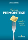 img SIMONETTA MARRA - CUCINA PIEMONTESE: semplice pratica sfiziosa (i quotidiani) (2016)