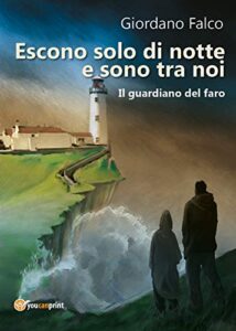 Giordano Falco – Escono solo di notte e sono tra noi
