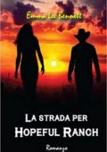 Emma Lee Bennett - La strada per Hopeful Ranch (2012)