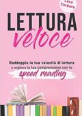 img Luca Corbara - Lettura veloce: Raddoppia la tua velocità di lettura e migliora la tua comprens