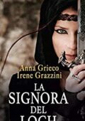 Anna Grieco & Irene Grazzini - La capoclan Vol. 4 La signora del Loch (2020)