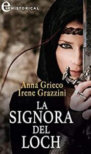 Anna Grieco & Irene Grazzini – La capoclan Vol. 4 La signora del Loch (2020)
