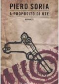 img Piero Soria - A proposito di Ute (2009)