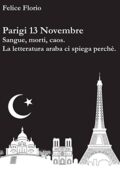 img i Felice Florio, Rocco Di Liso - Parigi 13 Novembre: Sangue, morti, caos. La letteratura mn ara