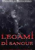 Daniela Ruggero - I Guardiani degli Inferi Vol. 3. Legami di sangue (2016)