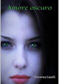 img Vincenza Caselli - Dark hunters Vol. 1 - Amore oscuro (2016)