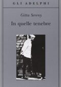 Gitta Sereny - In quelle tenebre (1994)