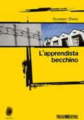 Giuseppe Chiara - L'apprendista becchino (2013)
