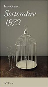 Imre Oravecz  – Settembre 1972 (2019)