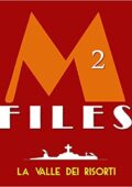 Giulio Leoni, Enrico Luceri, Massimo Pietroselli - M-Files Vol. 2 - La valle dei risorti (2016) 