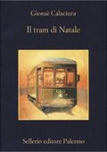 Giosuè Calaciura - Il tram di Natale (2018)