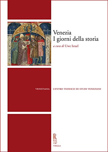 AA.VV. – Venezia. I giorni della storia (2016)