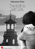 Salvatore Paci - Perché tu sei mia (2019)