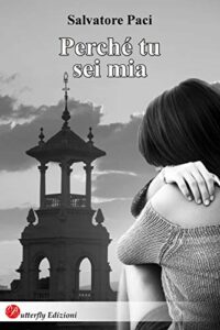 Salvatore Paci – Perché tu sei mia (2019)