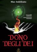 img Max Indelicato - Dono degli dèi (2016)