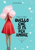 Sara P. Grey - Quello che si fa per amore (2019)