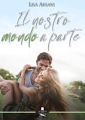 img Lisa Arsani - Il nostro mondo a parte (2018)
