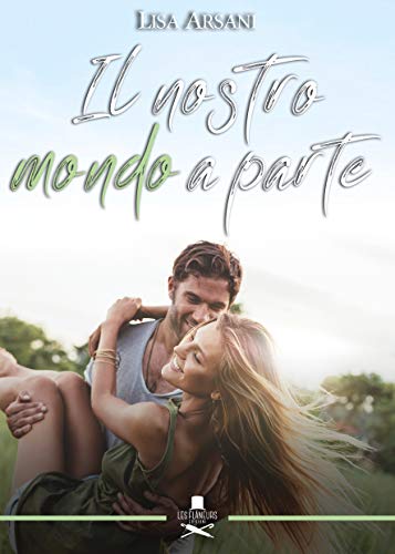 Lisa Arsani – Il nostro mondo a parte (2018)