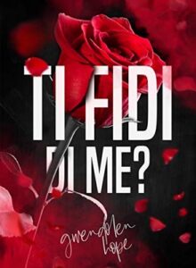 Gwendolen Hope – Ti fidi di me? (2019)