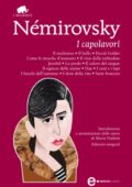 Irène Némirovsky - I capolavori (eNewton Classici) (2013)