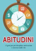 img Sandro Venturi - Abitudini: 15 gesti per più disciplina, motivazione e successo nella vita (20