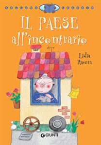 Lidia Ravera – Il paese all’incontrario (2018)
